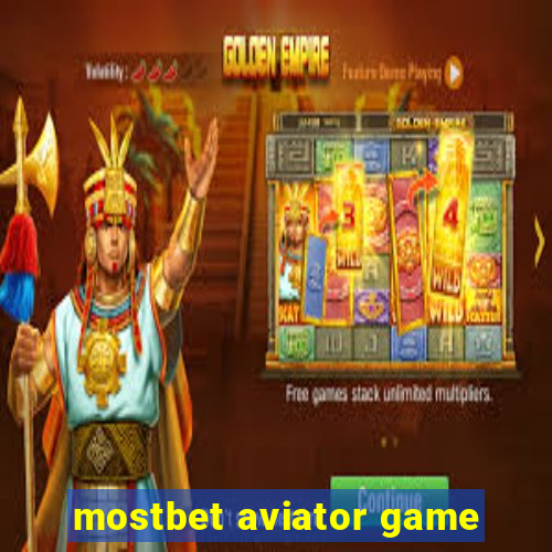 mostbet aviator game